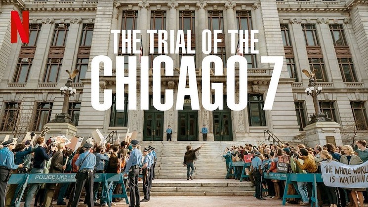 The Trial of the Chicago 7 –&nbsp;Review
